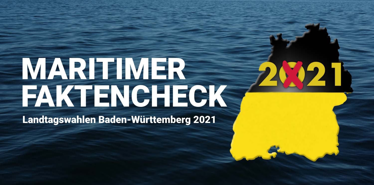 Maritimer Faktencheck - Landtagswahl Baden-Württemberg 2021