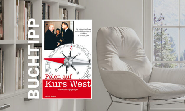 Hartmut Spieker: Polen auf Kurs West. Persönliche Begegnungen
